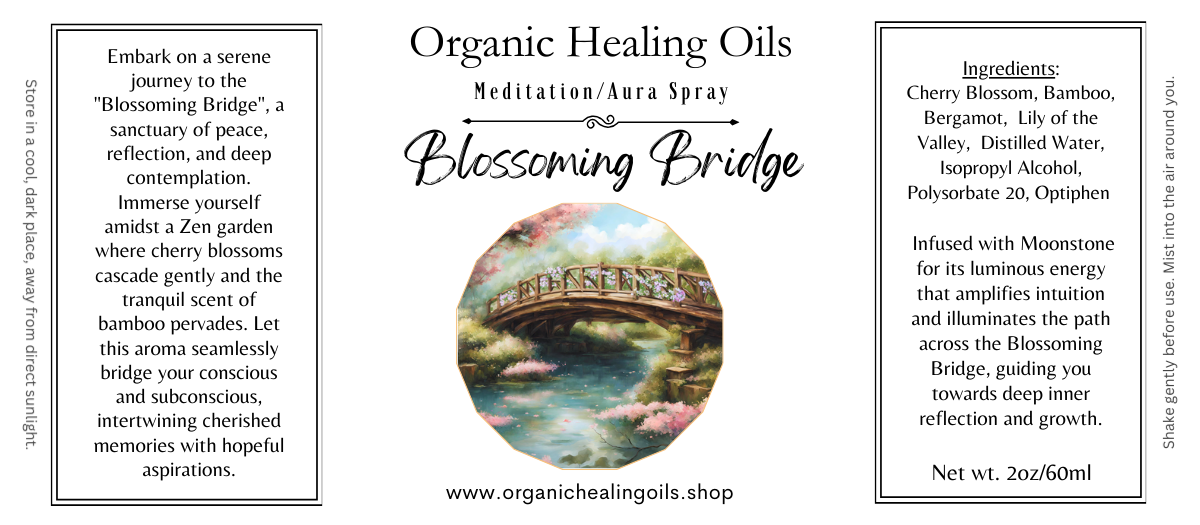 Label design for Blossoming Bridge Meditation Aura Spray by Organic Healing Oils. Includes a serene Zen garden scene with a floral-covered bridge over water, descriptive text about reflection and peace, ingredients list with cherry blossom and bamboo, and infused Moonstone details.