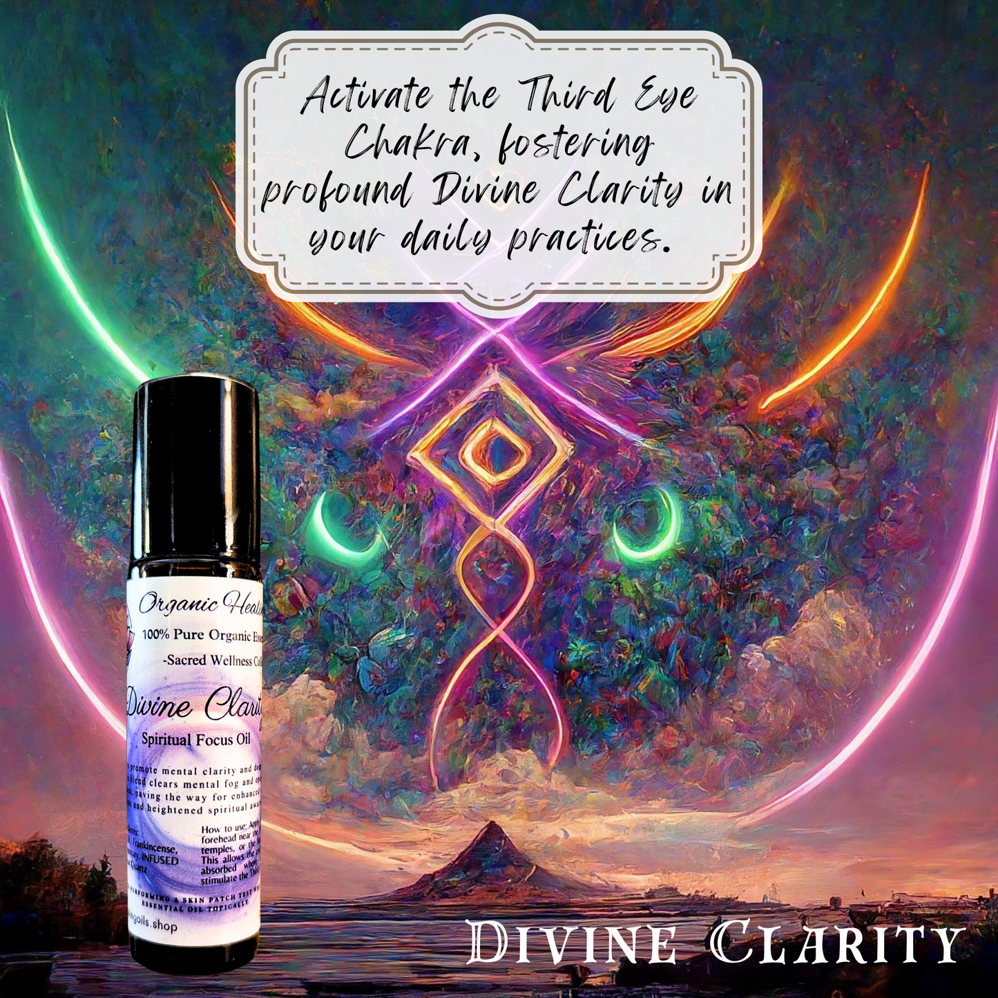 AD for Divine Clarity- Spritual Focus Oil by Organic Healing Oils. Divine Clarity Spiritual Focus Oil under a mystical, colorful cosmic background with a vibrant tree and celestial symbols, enhancing spiritual and cognitive connection.