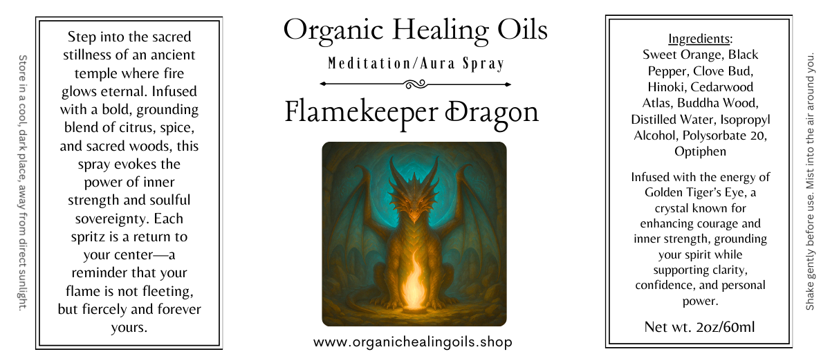 Full product label for Flamekeeper Dragon Meditation Spray by Organic Healing Oils, featuring ingredients like sweet orange, black pepper, clove bud, hinoki, cedarwood atlas, and Buddha wood. Label includes spiritual affirmations and crystal infusion with Golden Tiger’s Eye.