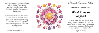 Label for Organic Healing Oils Blood Pressure Support Inhaler, 10ml. Promotes Natural Stress Relief with ingredients like Lavender, Ylang-Ylang, Black Seed Oil, and Jojoba.