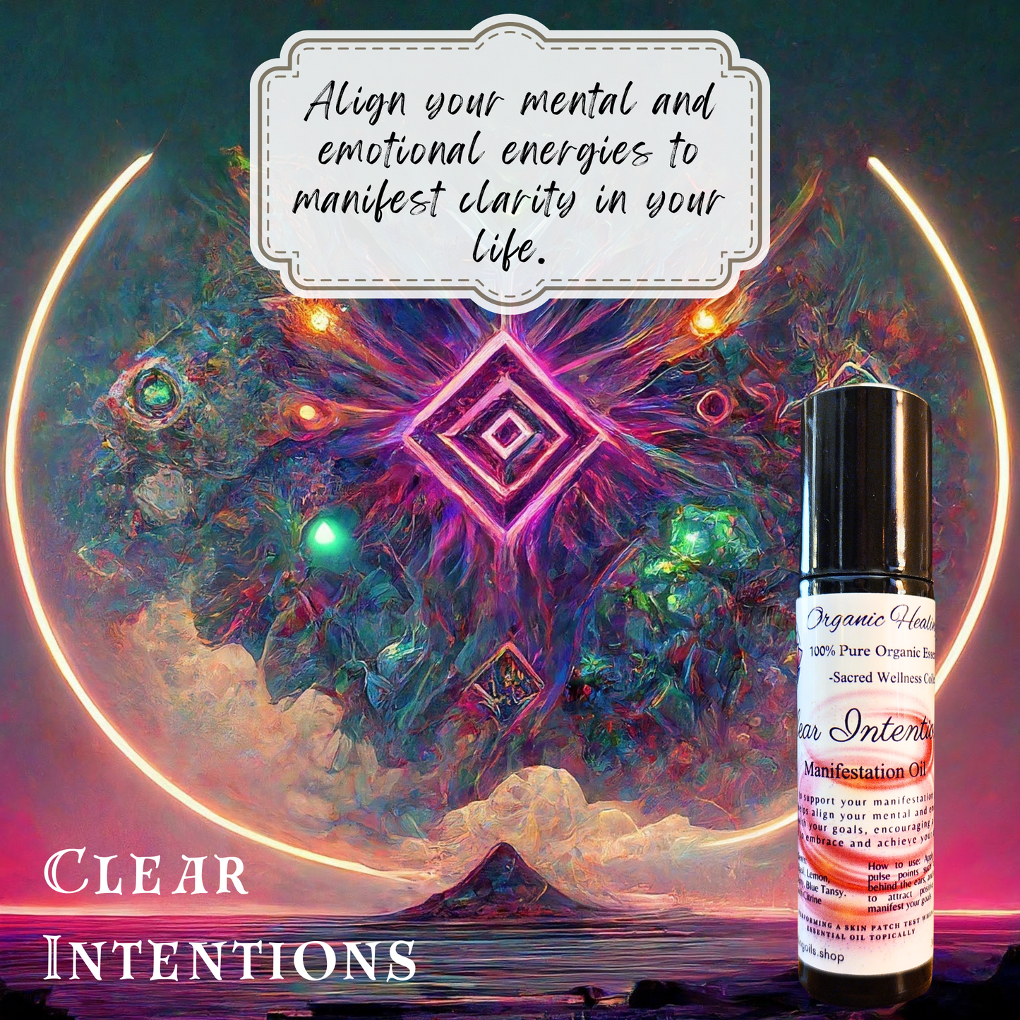 AD for Clear Intentions Manifestation Oil by Organic Healing Oils. Artistic image of an ethereal and mystical cosmic entity with geometric patterns and vibrant colors, symbolizing higher consciousness and the spiritual essence of manifestation.