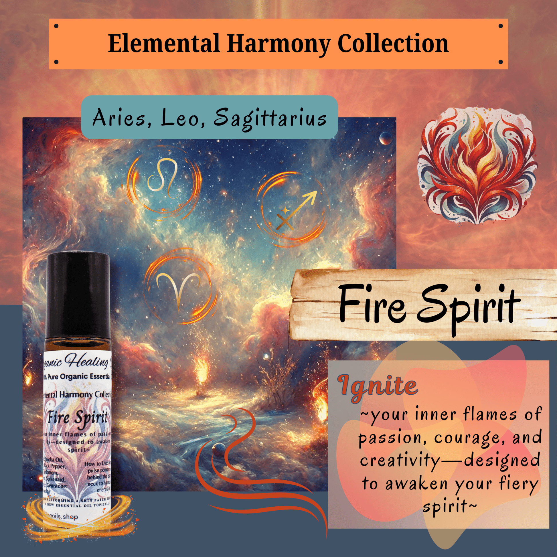 Fire Spirit promotional image from the Elemental Harmony Collection, showing a vibrant, fiery background with cosmic elements and zodiac symbols for Aries, Leo, and Sagittarius. The image includes a roller bottle of Fire Spirit essential oil blend, meant to ignite passion and creativity.