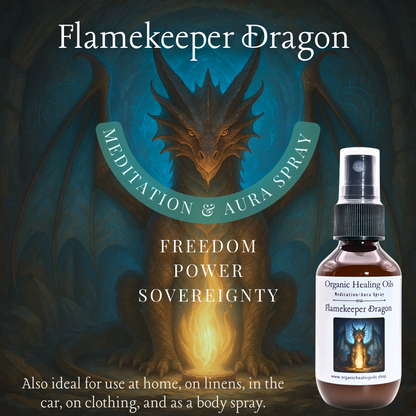Flamekeeper Dragon Meditation & Aura Spray bottle in front of a glowing fire-breathing dragon with wings outstretched. Text highlights themes of Freedom, Power, and Sovereignty. By Organic Healing Oils.