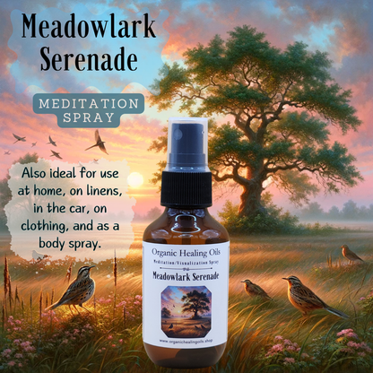 A serene meadow at sunrise with a majestic tree and meadowlarks in the foreground, accompanied by a bottle of 'Meadowlark Serenade' meditation spray from Organic Healing Oils.