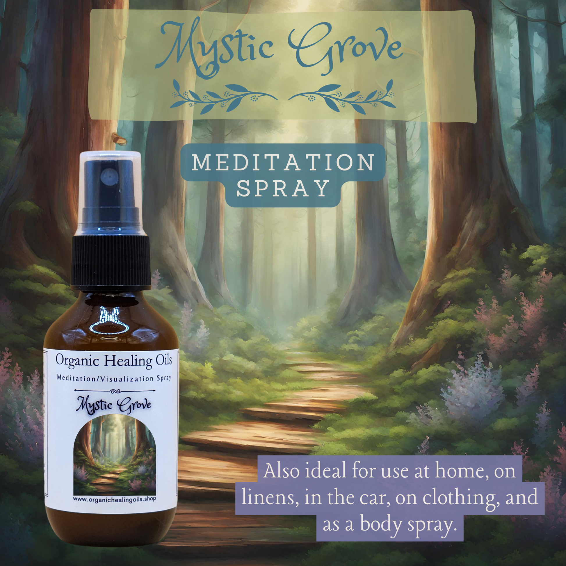 A serene forest path with sunbeams filtering through the trees, accompanied by a bottle of Mystic Grove Themed Meditation Spray from Organic Healing Oils