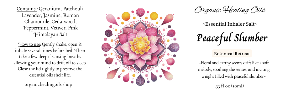 Peaceful Slumber | Botanical Retreat Aromatherapy Inhaler Salts label - 10ml - Organic Healing Oils