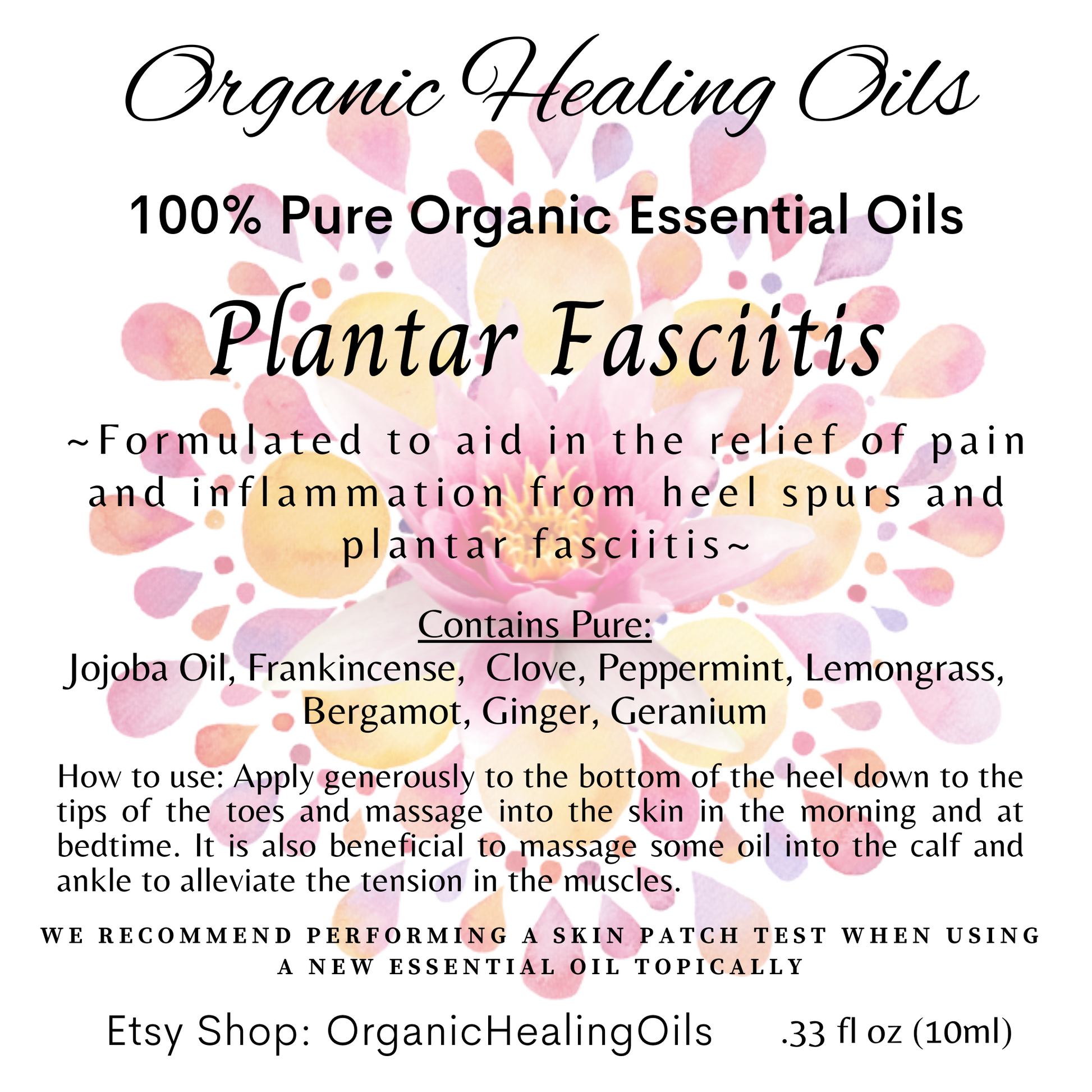 Label of Organic Healing Oils' Plantar Fasciitis blend with a soft watercolor backdrop, detailing organic oils like Jojoba and Frankincense for foot application.