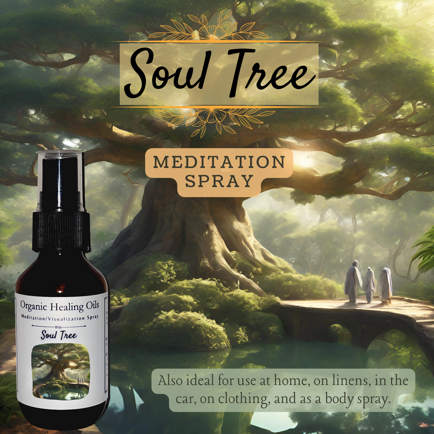 An ethereal forest scene featuring an ancient, sprawling tree with rays of sunlight filtering through its branches, alongside a bottle of 'Soul Tree' meditation spray from Organic Healing Oils.